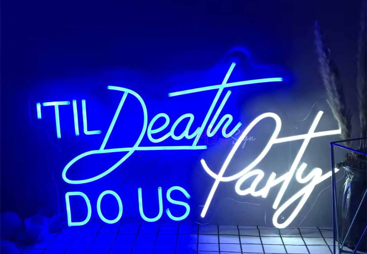 TIL Death do us Party Neon