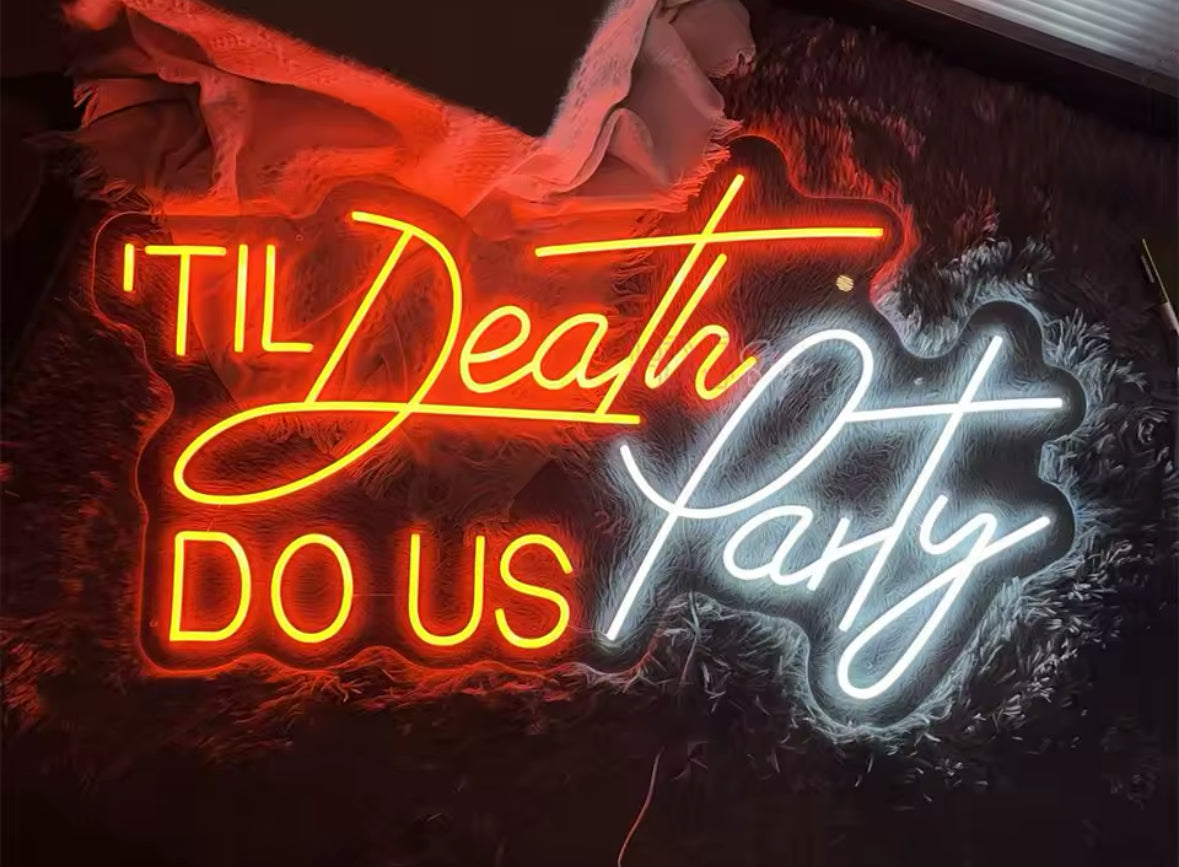 TIL Death do us Party Neon